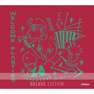 WELCOME　PLASTICS＜Deluxe　Edition＞