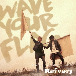 WAVE　YOUR　FLAG