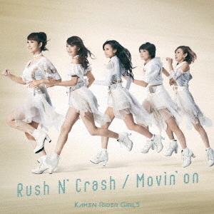 Rush　N’　Crash／Movin’on