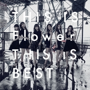 Flower／THIS IS Flower THIS IS BEST（DVD付）