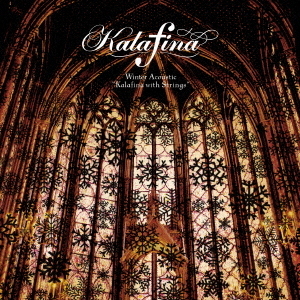 Winter　Acoustic　“Kalafina　with　Strings”
