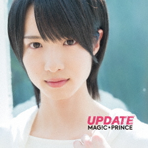 MAG!C☆PRINCE／UPDATE（”西岡健吾”盤）