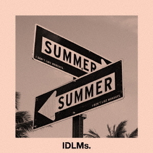 I　Don’t　Like　Mondays．／SUMMER（初回限定盤／CD+DVD）