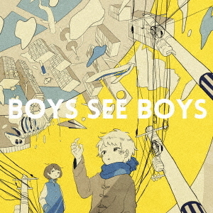 BOYS　SEE　BOYS