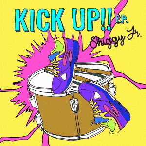 KICK　UP！！　E．P．