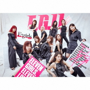 E-girls／E.G.11（初回生産限定盤／CD2枚組+Blu-ray2枚組（スマプラ対応））（セブンネット限定特典：オリジナルペットボトルホルダー付き）