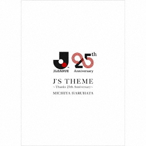 J’S　THEME　?Thanks　25th　Anniversary?