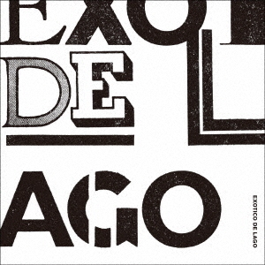 EXOTICO　DE　LAGO