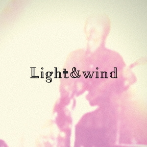 Light＆wind
