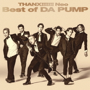 DA PUMP／THANX!!!!!!! Neo Best of DA PUMP【CD Only】