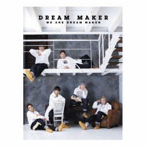 WE　ARE　DREAM　MAKER