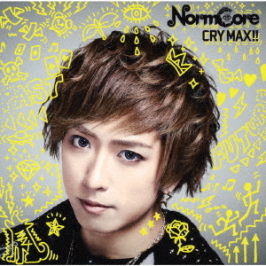 CRY　MAX！！
