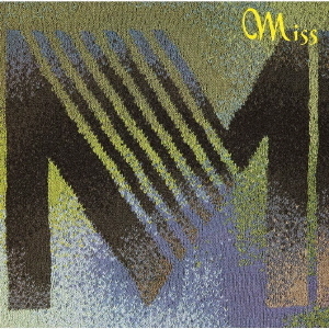 Miss　M