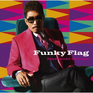 鈴木雅之／Funky Flag