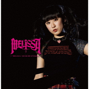 MELiSSA／DEAD　HEAT　DRiVE