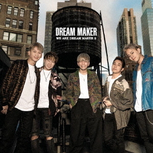 WE　ARE　DREAM　MAKER　2