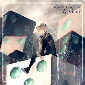 Who－ya／Q－vism