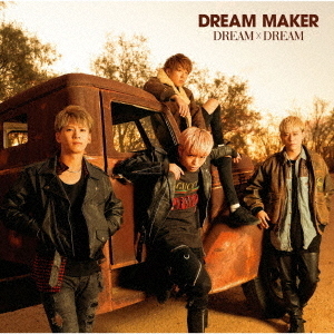 DREAM　×　DREAM