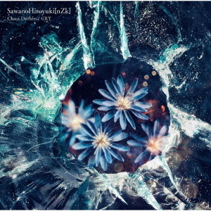 SawanoHiroyuki［nZk］／Chaos　Drifters／CRY（外付特典：『Chaos Drifters / CRY』告知ポスター）