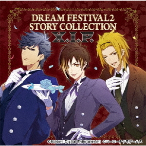 DREAM　FESTIVAL2　STORY　COLLECTION　?X．I．P．?