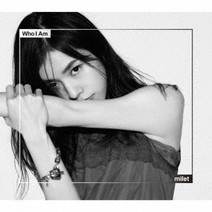 milet／Who　I　Am（初回生産限定盤）（外付特典：「Who I Am」B2告知ポスター）