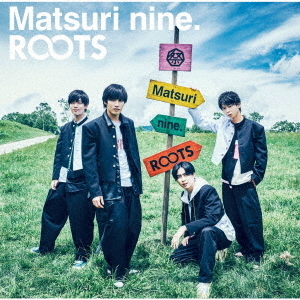 祭nine．／ROOTS（通常盤パターンB）