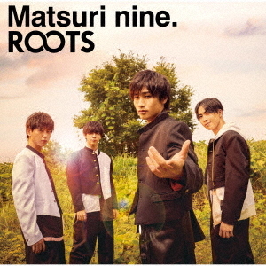 祭nine．／ROOTS（通常盤パターンC）