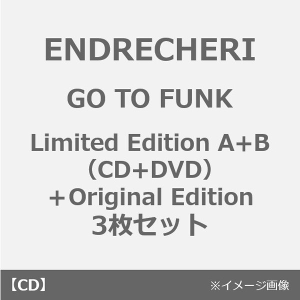 ENDRECHERI／GO TO FUNK（Limited Edition A＋B（DVD）＋Original Edition　3枚セット）