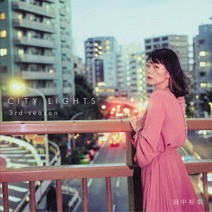CITY　LIGHTS　3rd　season