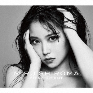 白間美瑠／Shine Bright（初回限定盤／CD+DVD）（セブンネット限定特典：ポストカード(絵柄D)）