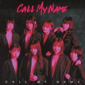 CALL　MY　NAME