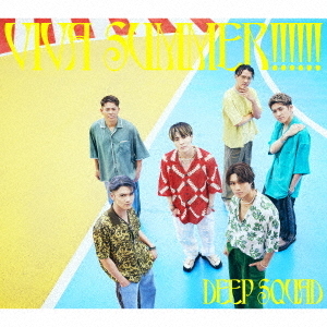 DEEP SQUAD／VIVA SUMMER!!!!!!（初回生産限定盤／CD+DVD）（特典なし）