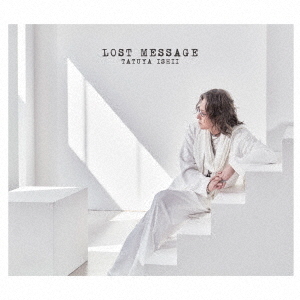 石井竜也／LOST　MESSAGE（初回生産限定盤）
