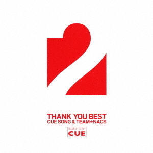 OFFICE　CUE　THANK　YOU　BEST　2　?CUE　SONG　＆　TEAM★NACS?