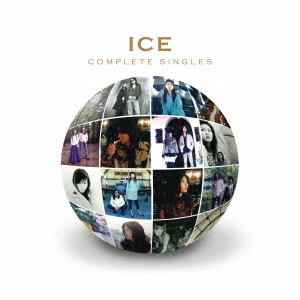 ICE／ICE Complete Singles（CD）