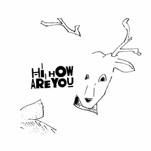 Hi，how　are　you？