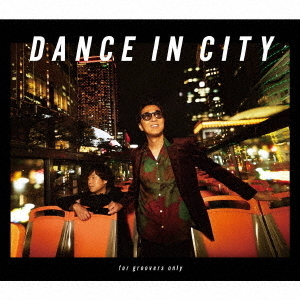 DEEN／DANCE IN CITY ?for groovers only?（完全生産限定盤／CD+Blu-ray）（限定特典なし）