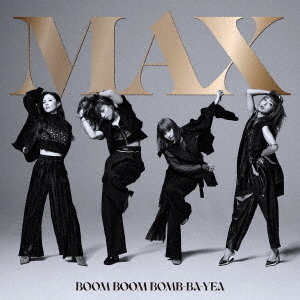 MAX／BOOM BOOM BOMB-BA-YEA（CD）