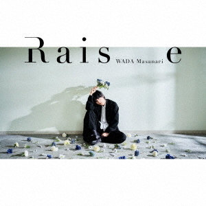 和田雅成／Raise（初回限定盤／CD+Blu-ray）