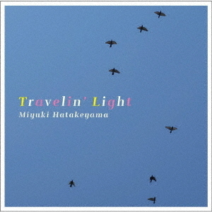 Travelin’　Light