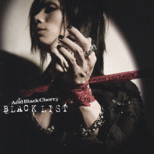 Acid Black Cherry／BLACK LIST（CD）
