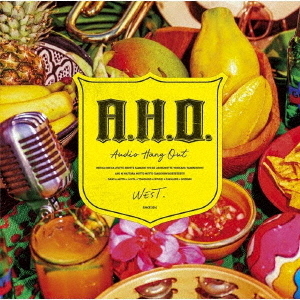 WEST.／A.H.O. -Audio Hang Out-（通常盤／CD）（外付特典：A.H.O. ステッカーC）