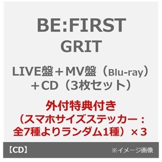 BE:FIRST／GRIT（LIVE盤+ MV盤（Blu-ray）+CD　3枚セット）（外付特典：スマホサイズステッカー（全7種よりランダム1種）×3）