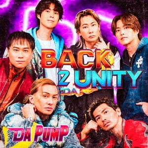 DA PUMP／BACK 2 DA UNITY（CD）
