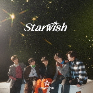 STARGLOW／Star Wish（初回盤A／CD+DVD）（外付特典：直筆印刷サインとメッセージ入りグリーティングカード（全3種よりランダム1種））