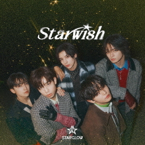 STARGLOW／Star Wish（初回盤B／CD+DVD）（外付特典：直筆印刷サインとメッセージ入りグリーティングカード（全3種よりランダム1種））