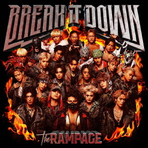 THE RAMPAGE from EXILE TRIBE／BREAK IT DOWN（CD+DVD）