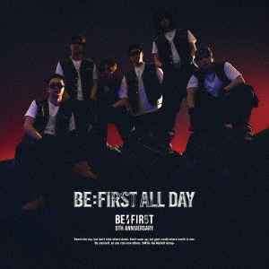 BE:FIRST／BE:FIRST ALL DAY（MV盤／CD＋DVD）