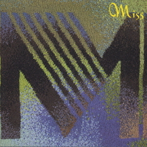Miss　M