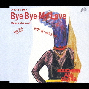 Bye　Bye　My　Love（U　are　the　one）